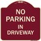 Signmission No Parking in Driveway Heavy-Gauge Aluminum Architectural Sign, 18" x 18", BU-1818-23723 A-DES-BU-1818-23723 - alternate 1